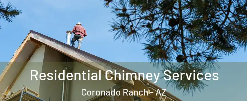 Residential Chimney Services Coronado Ranch - AZ