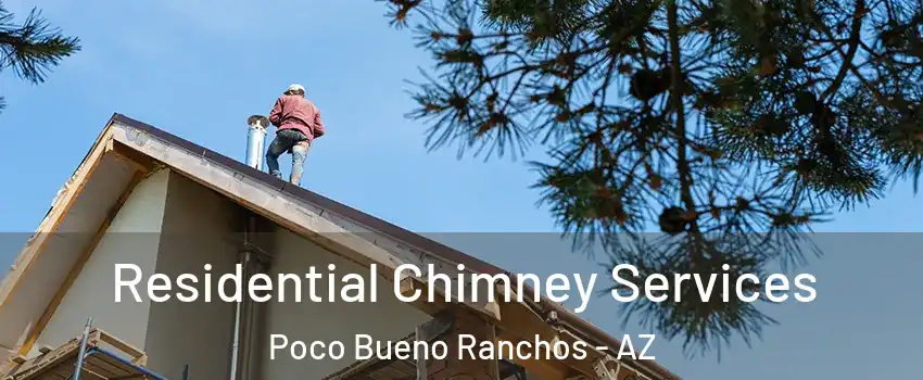 Residential Chimney Services Poco Bueno Ranchos - AZ