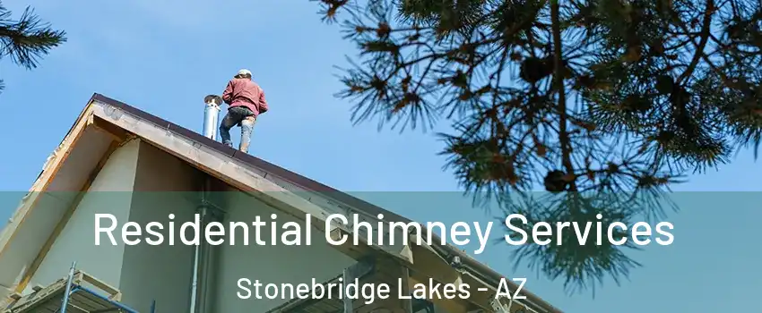 Residential Chimney Services Stonebridge Lakes - AZ