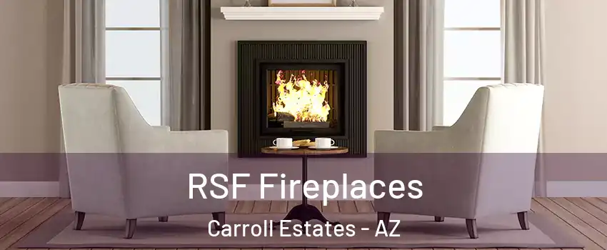 RSF Fireplaces Carroll Estates - AZ