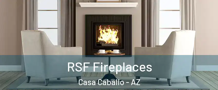 RSF Fireplaces Casa Caballo - AZ
