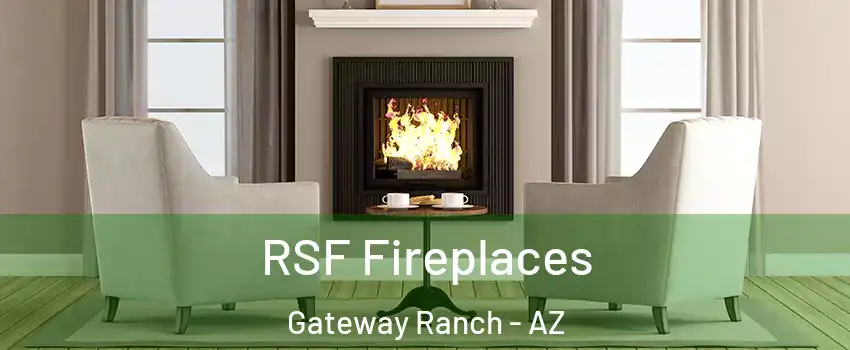 RSF Fireplaces Gateway Ranch - AZ