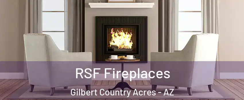 RSF Fireplaces Gilbert Country Acres - AZ