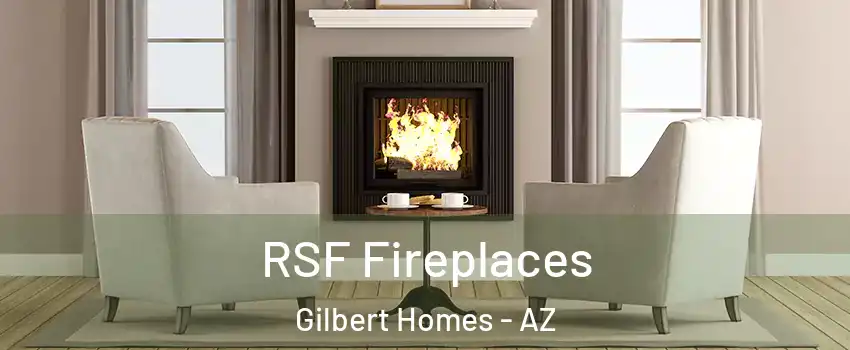 RSF Fireplaces Gilbert Homes - AZ