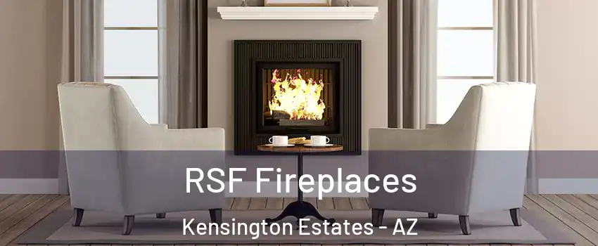 RSF Fireplaces Kensington Estates - AZ