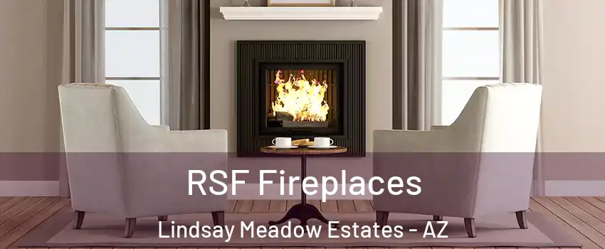 RSF Fireplaces Lindsay Meadow Estates - AZ