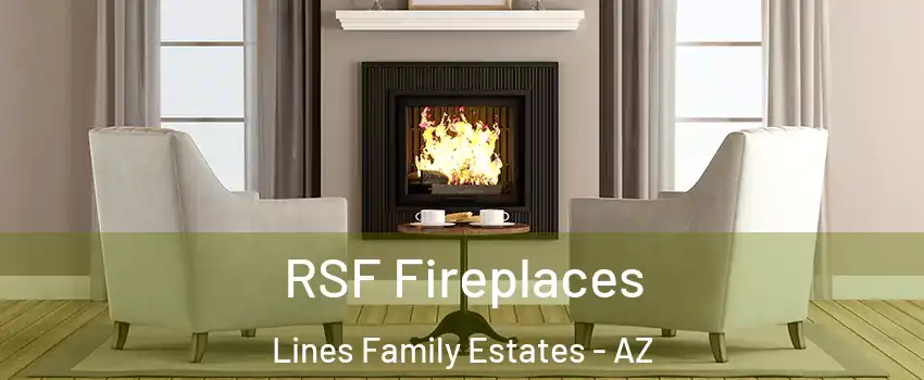 RSF Fireplaces Lines Family Estates - AZ