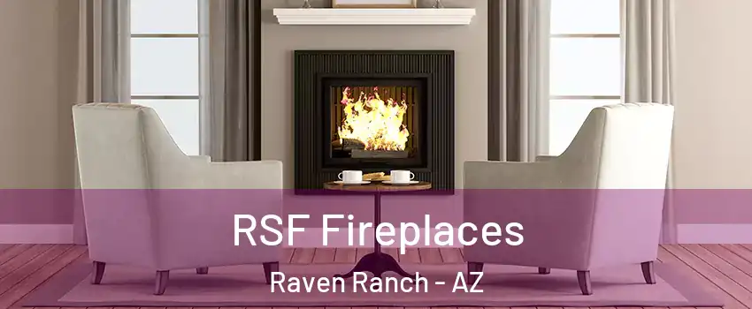 RSF Fireplaces Raven Ranch - AZ
