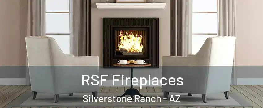 RSF Fireplaces Silverstone Ranch - AZ