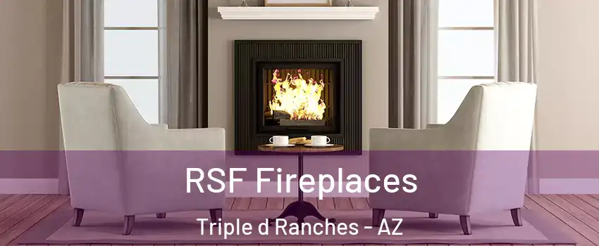 RSF Fireplaces Triple d Ranches - AZ