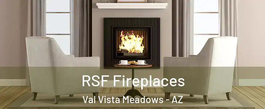 RSF Fireplaces Val Vista Meadows - AZ