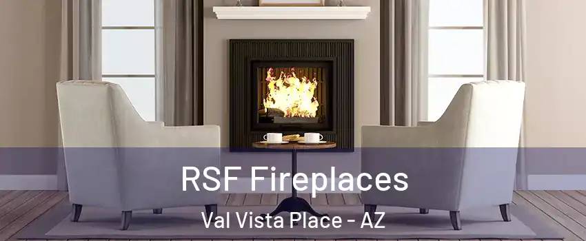 RSF Fireplaces Val Vista Place - AZ