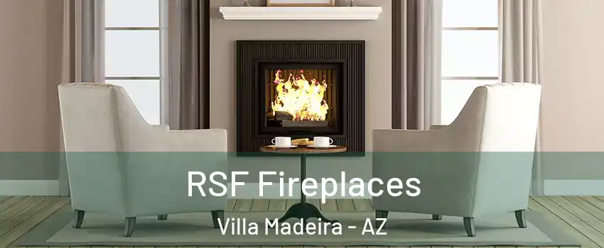RSF Fireplaces Villa Madeira - AZ