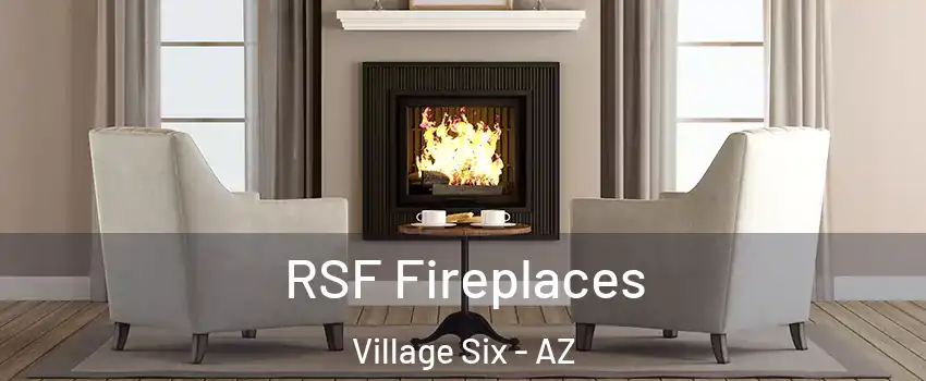 RSF Fireplaces Village Six - AZ