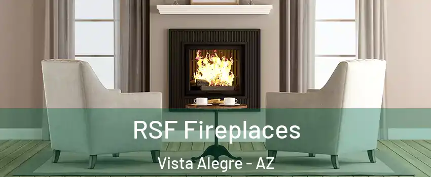 RSF Fireplaces Vista Alegre - AZ