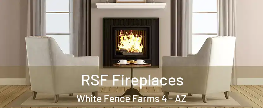 RSF Fireplaces White Fence Farms 4 - AZ