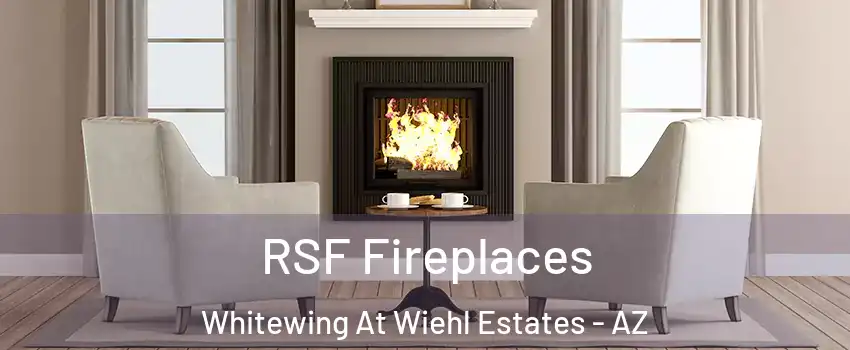 RSF Fireplaces Whitewing At Wiehl Estates - AZ