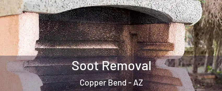 Soot Removal Copper Bend - AZ