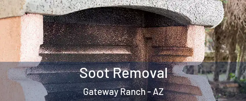 Soot Removal Gateway Ranch - AZ
