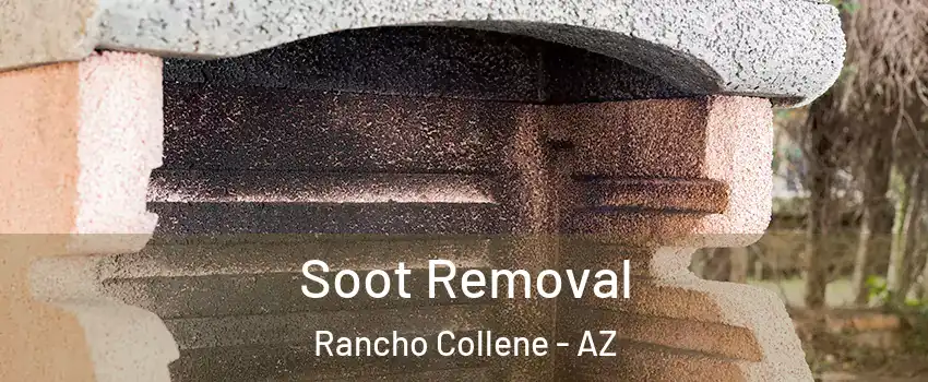 Soot Removal Rancho Collene - AZ