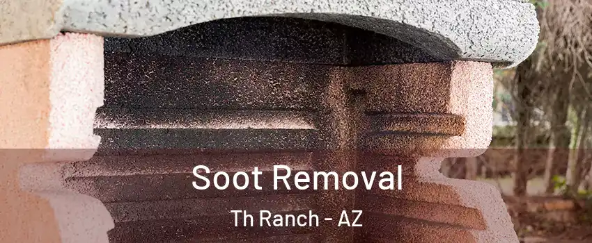 Soot Removal Th Ranch - AZ