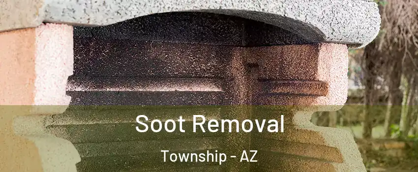 Soot Removal Township - AZ