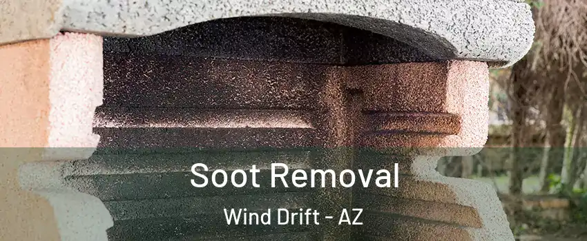 Soot Removal Wind Drift - AZ