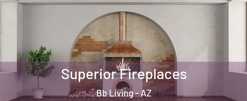 Superior Fireplaces Bb Living - AZ