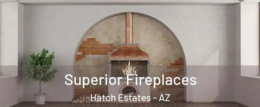 Superior Fireplaces Hatch Estates - AZ