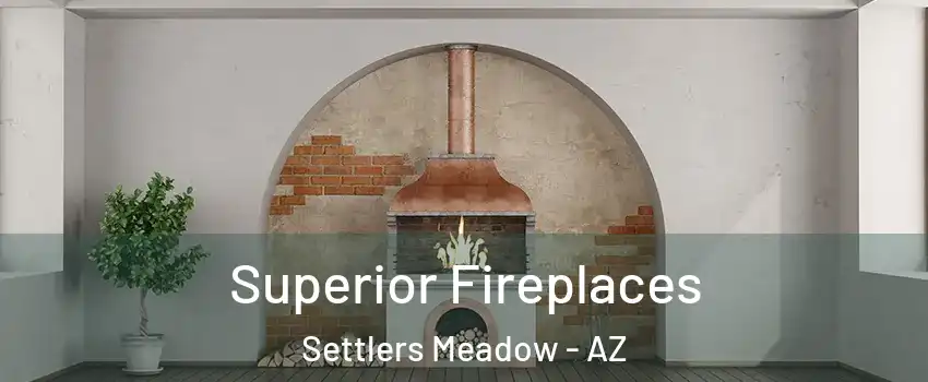 Superior Fireplaces Settlers Meadow - AZ