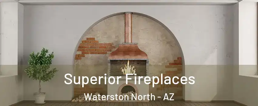 Superior Fireplaces Waterston North - AZ