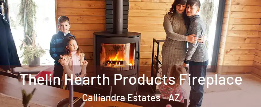 Thelin Hearth Products Fireplace Calliandra Estates - AZ