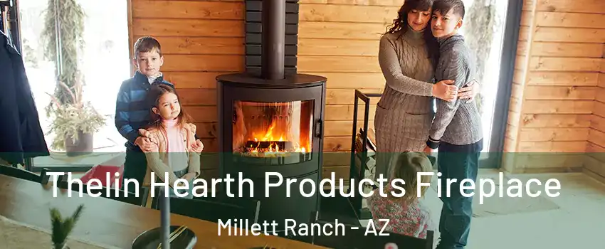 Thelin Hearth Products Fireplace Millett Ranch - AZ