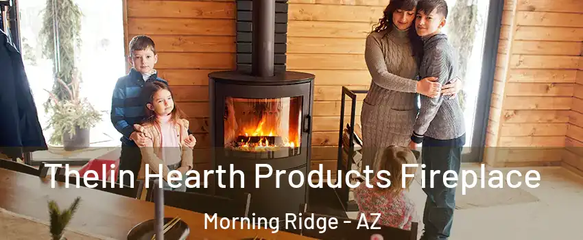 Thelin Hearth Products Fireplace Morning Ridge - AZ