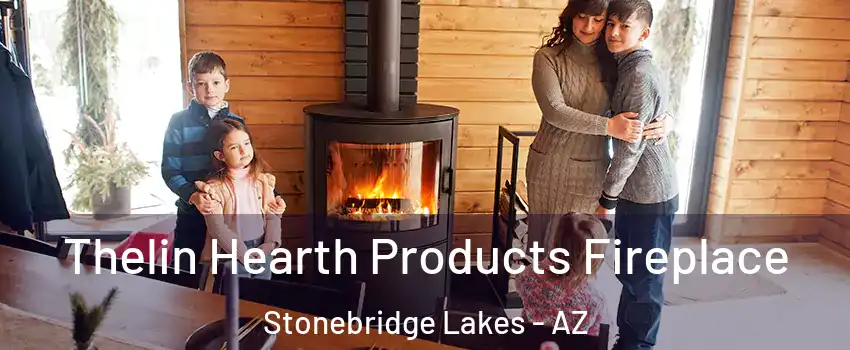 Thelin Hearth Products Fireplace Stonebridge Lakes - AZ