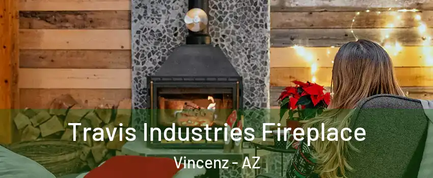 Travis Industries Fireplace Vincenz - AZ