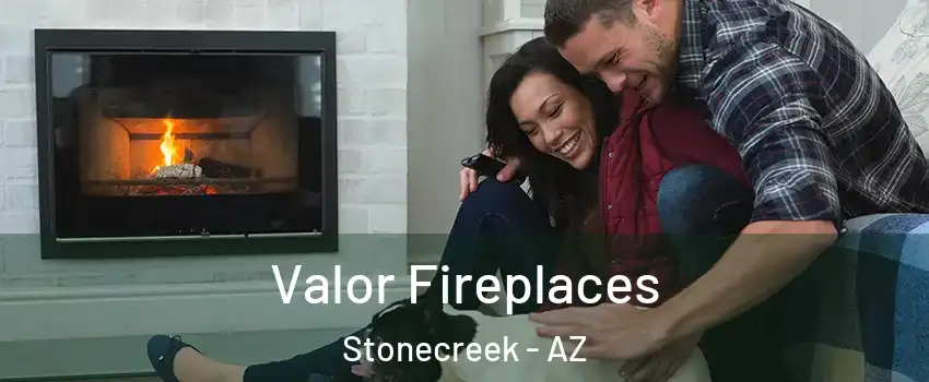 Valor Fireplaces Stonecreek - AZ