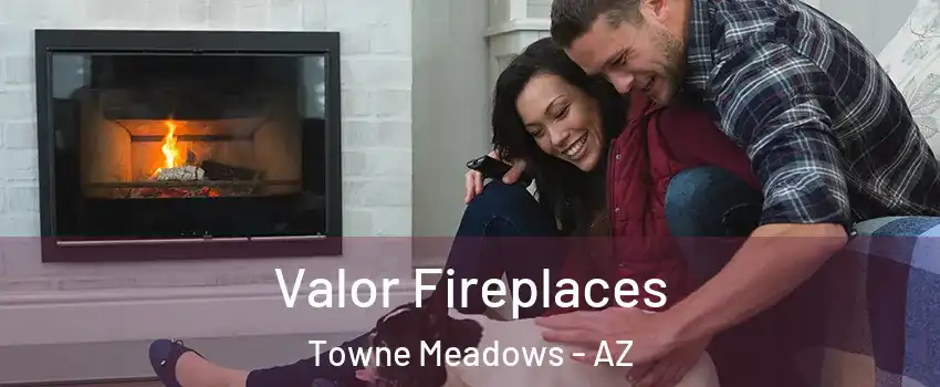 Valor Fireplaces Towne Meadows - AZ