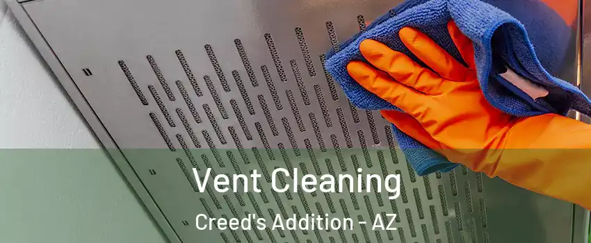 Vent Cleaning Creed's Addition - AZ