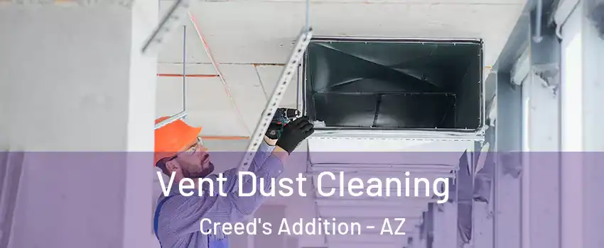 Vent Dust Cleaning Creed's Addition - AZ