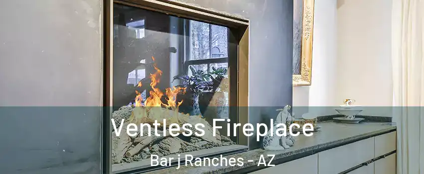 Ventless Fireplace Bar j Ranches - AZ