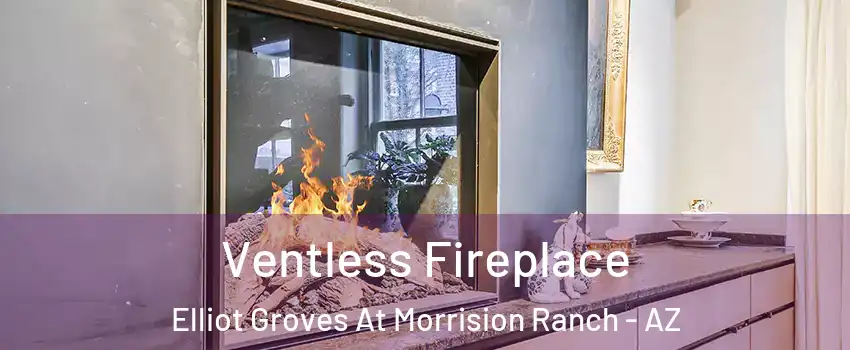 Ventless Fireplace Elliot Groves At Morrision Ranch - AZ