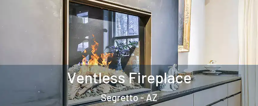 Ventless Fireplace Segretto - AZ