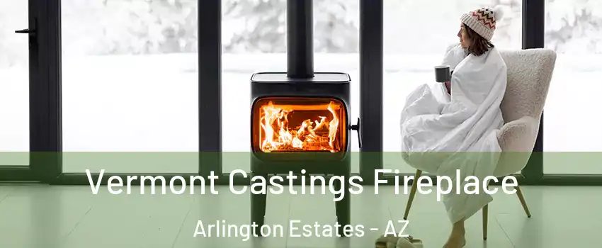 Vermont Castings Fireplace Arlington Estates - AZ