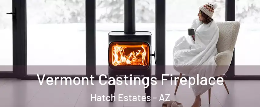 Vermont Castings Fireplace Hatch Estates - AZ