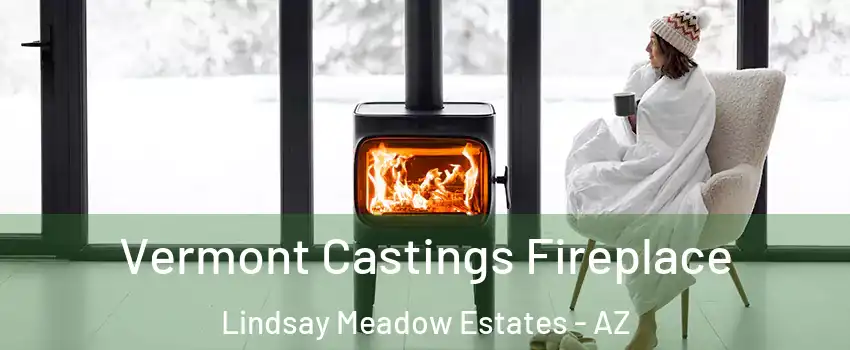 Vermont Castings Fireplace Lindsay Meadow Estates - AZ