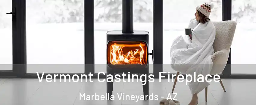 Vermont Castings Fireplace Marbella Vineyards - AZ