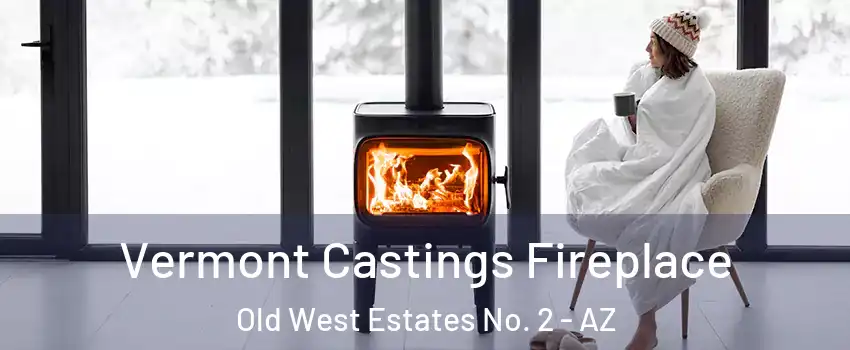 Vermont Castings Fireplace Old West Estates No. 2 - AZ