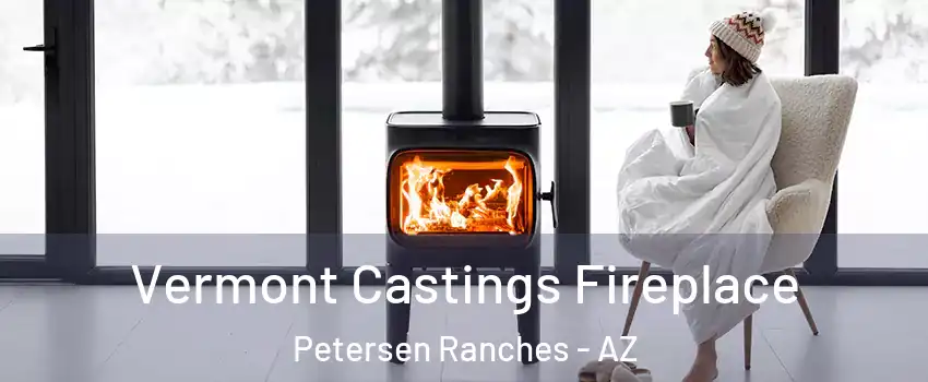 Vermont Castings Fireplace Petersen Ranches - AZ