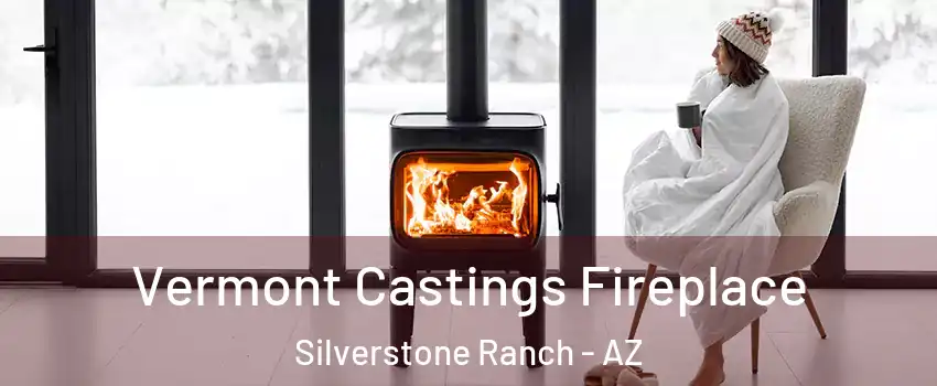 Vermont Castings Fireplace Silverstone Ranch - AZ